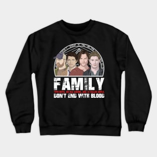 Family Don't End With Blood Crewneck Sweatshirt